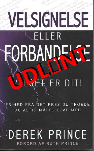 Velsignelse eller forbandelse - af Derek Prince
